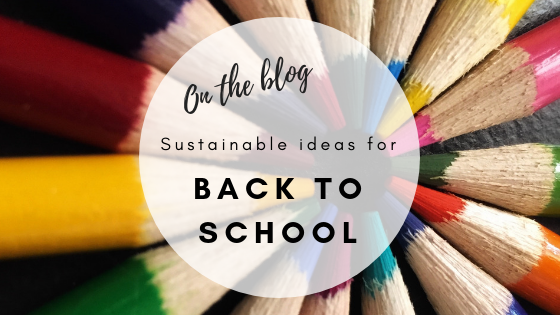 5 Sustainable Back to School Ideas