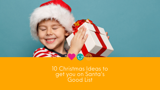 10 Christmas Ideas to get you on Santa's Good list
