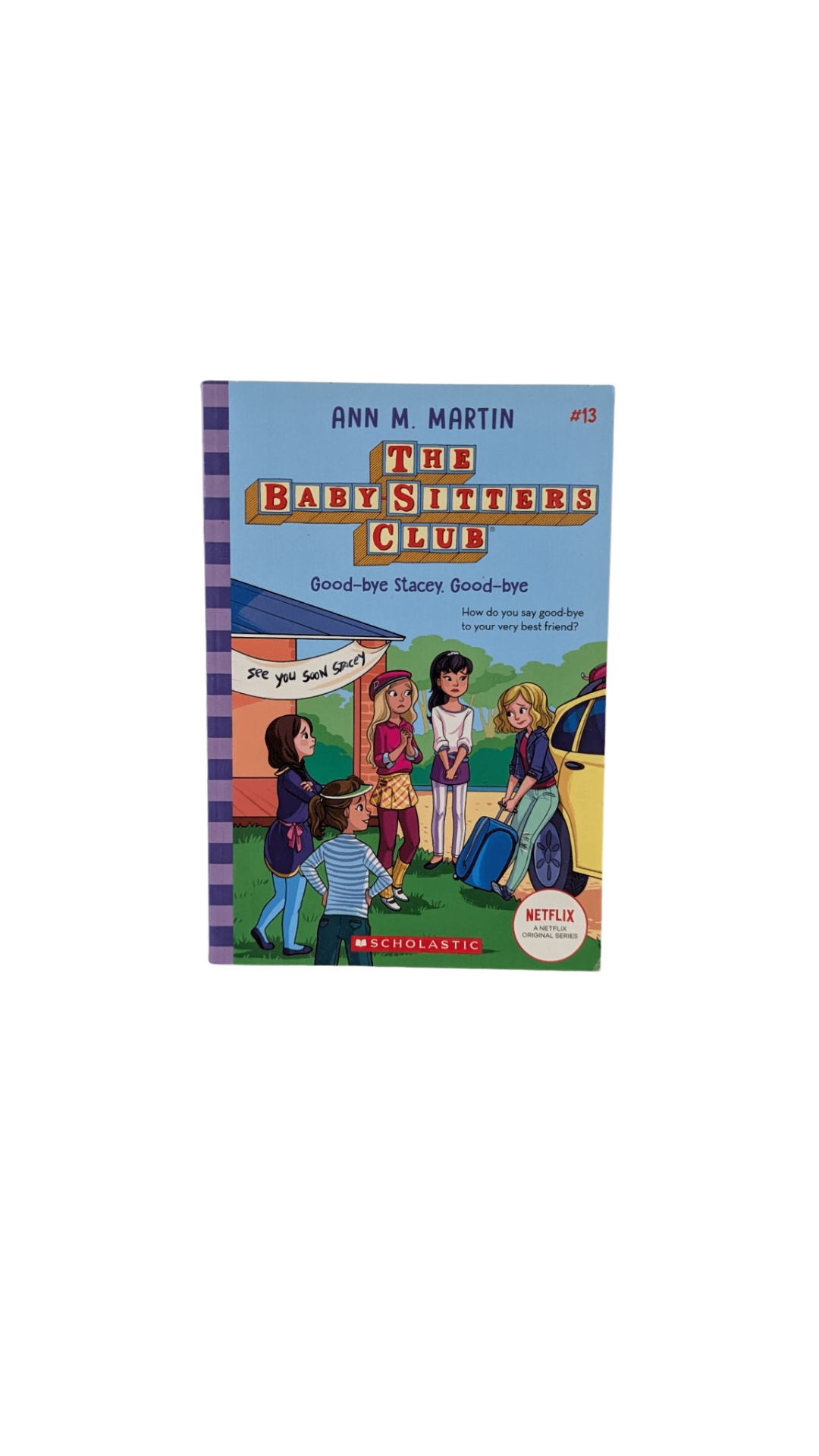 The Baby Sitters Club - Good-Bye Stacey Book, ,
